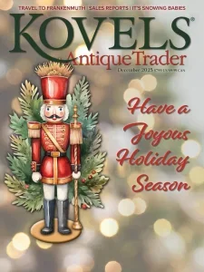 Kovels Antique Trader – December 2025 Download Magazine PDF