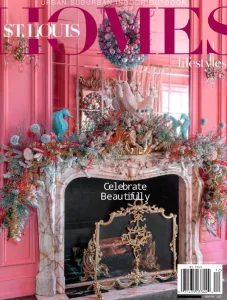 St. Louis Homes & Lifestyles – November/December 2025 Download Magazine PDF