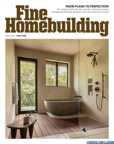 fine homebuilding 8211 issue 339 june 2026
