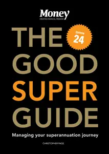 Money Australia Edition 24The Good Super Guide 2026