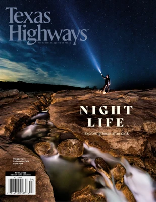 Texas Highways Magazine April 2026