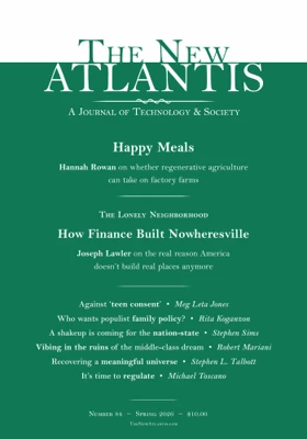 The New Atlantis No. 84 Spring 2026