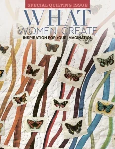 What women create special quilting issue 2026 freemagazines.top