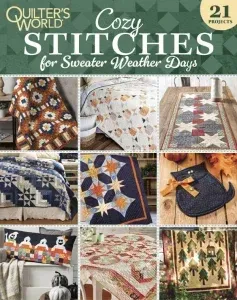 Quilters world cozy stitches for sweater weather days freemagazines.top